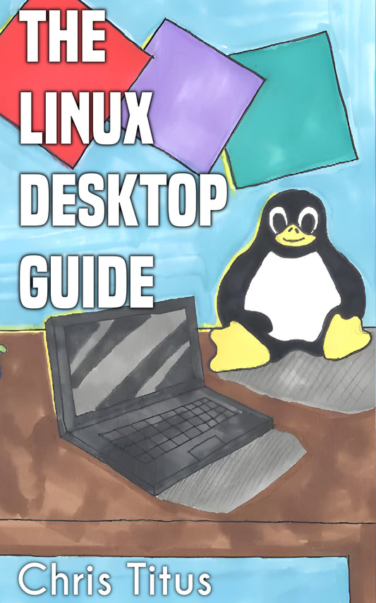 The Linux Desktop Guide